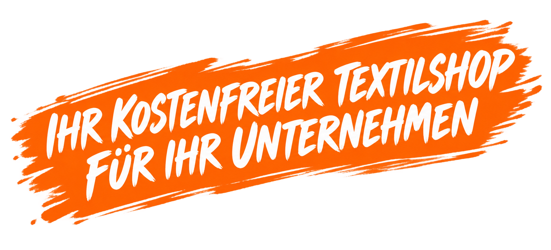 Ihr kostenfreier Textilshop für Ihr Unternehmen